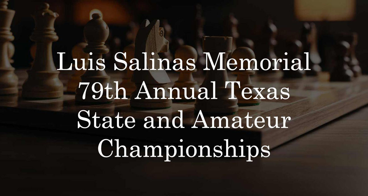 Luis Salinas Memorial 79th Annual Texas State and Amateur Championships