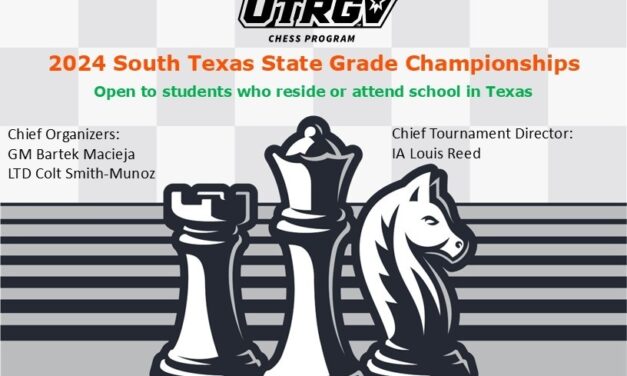 Middle & High School Chess Players: Get Ready for the 2024 South Texas State Grade Championships!